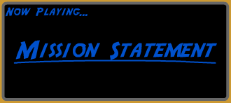 Now Playing: Mission Statement